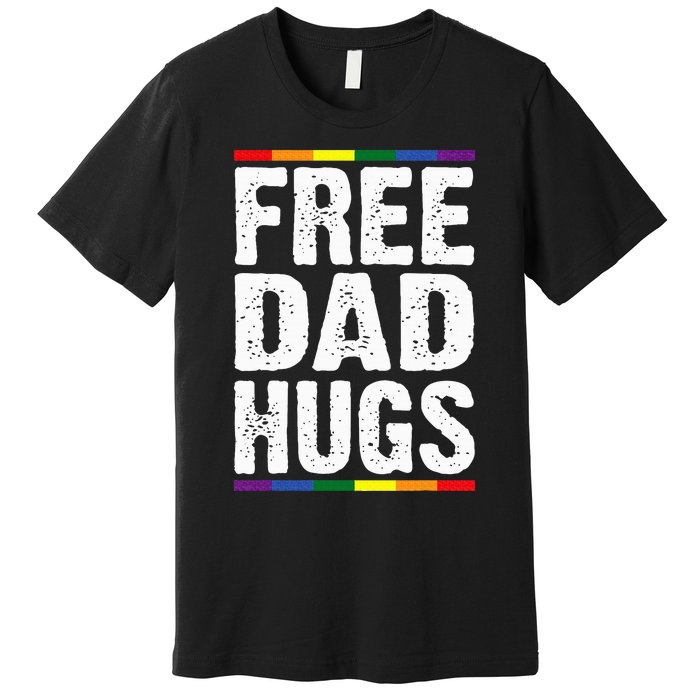 Free Dad Hugs Lgbt Supports Happy Pride Month Premium T-Shirt