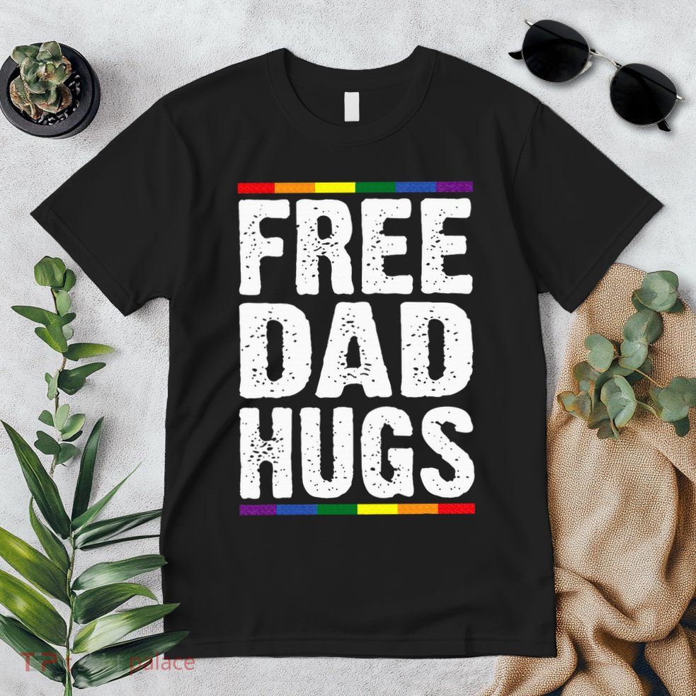 Free Dad Hugs Lgbt Supports Happy Pride Month Premium T-Shirt
