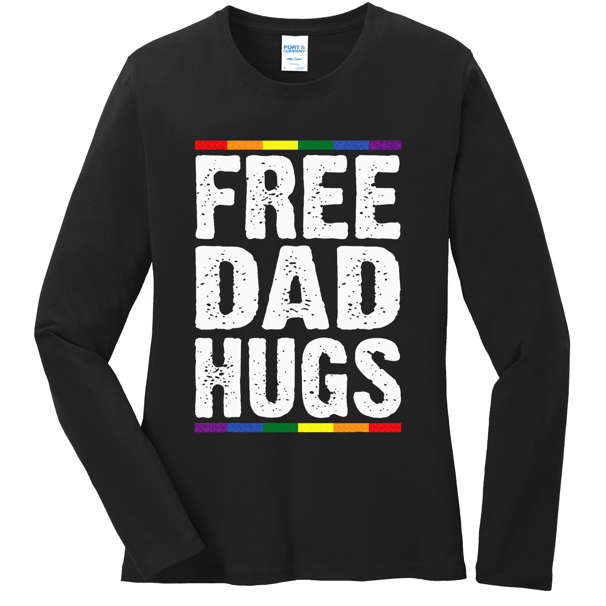 Free Dad Hugs Lgbt Supports Happy Pride Month Ladies Long Sleeve Shirt