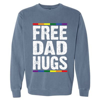 Free Dad Hugs Lgbt Supports Happy Pride Month Garment-Dyed Sweatshirt