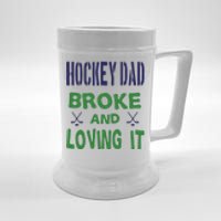 Father's Day Hockey Dad Broken And Loving It Gift Beer Stein