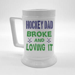 Father's Day Hockey Dad Broken And Loving It Gift Beer Stein