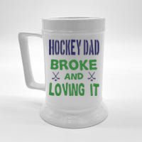 Father's Day Hockey Dad Broken And Loving It Gift Beer Stein