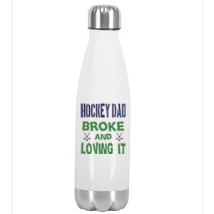 Father's Day Hockey Dad Broken And Loving It Gift Stainless Steel Insulated Water Bottle