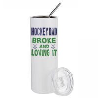 Father's Day Hockey Dad Broken And Loving It Gift Stainless Steel Tumbler