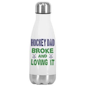 Father's Day Hockey Dad Broken And Loving It Gift Stainless Steel Insulated Water Bottle