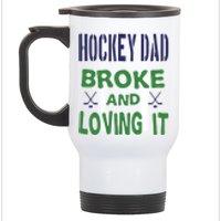 Father's Day Hockey Dad Broken And Loving It Gift Stainless Steel Travel Mug