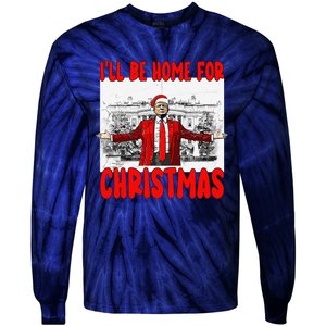 Funny DaddyS Home Trump I’Ll Be Home For Christmas 2024 Tie-Dye Long Sleeve Shirt