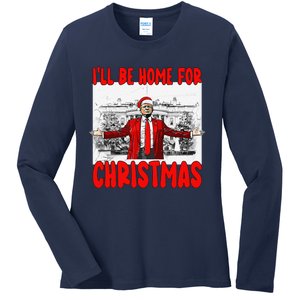 Funny DaddyS Home Trump I’Ll Be Home For Christmas 2024 Ladies Long Sleeve Shirt