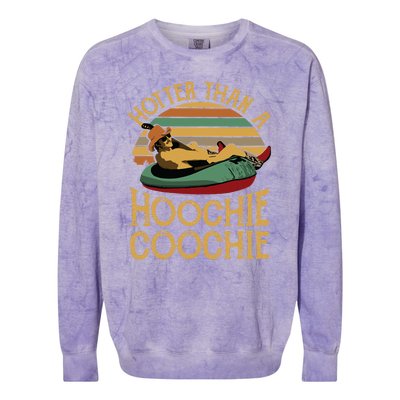 Funny Daddy Hotter Than A Hoochie Coochie Colorblast Crewneck Sweatshirt