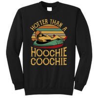 Funny Daddy Hotter Than A Hoochie Coochie Sweatshirt