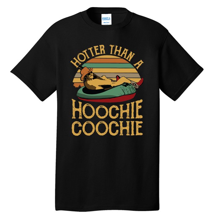 Funny Daddy Hotter Than A Hoochie Coochie Tall T-Shirt