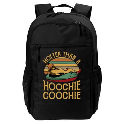 Funny Daddy Hotter Than A Hoochie Coochie Daily Commute Backpack