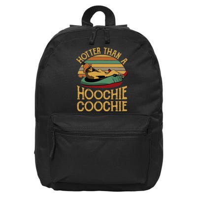 Funny Daddy Hotter Than A Hoochie Coochie 16 in Basic Backpack