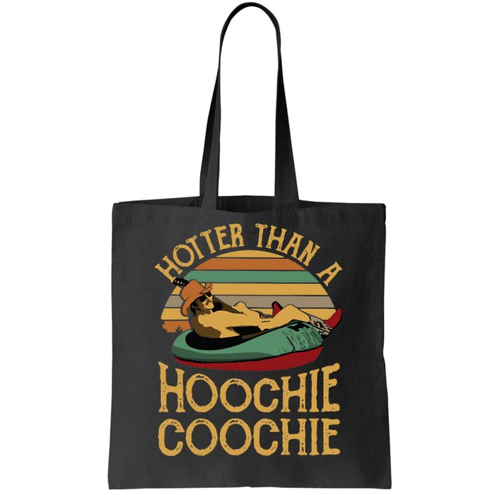 Funny Daddy Hotter Than A Hoochie Coochie Tote Bag