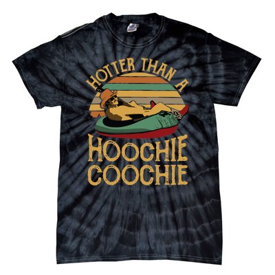 Funny Daddy Hotter Than A Hoochie Coochie Tie-Dye T-Shirt