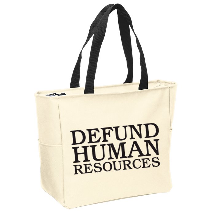 Funny Defund Human Resources Meme Zip Tote Bag