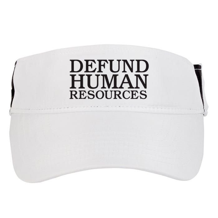 Funny Defund Human Resources Meme Adult Drive Performance Visor