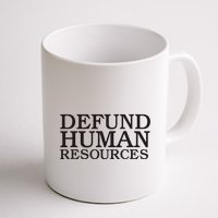 Funny Defund Human Resources Meme Mug