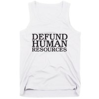 Funny Defund Human Resources Meme Tank Top