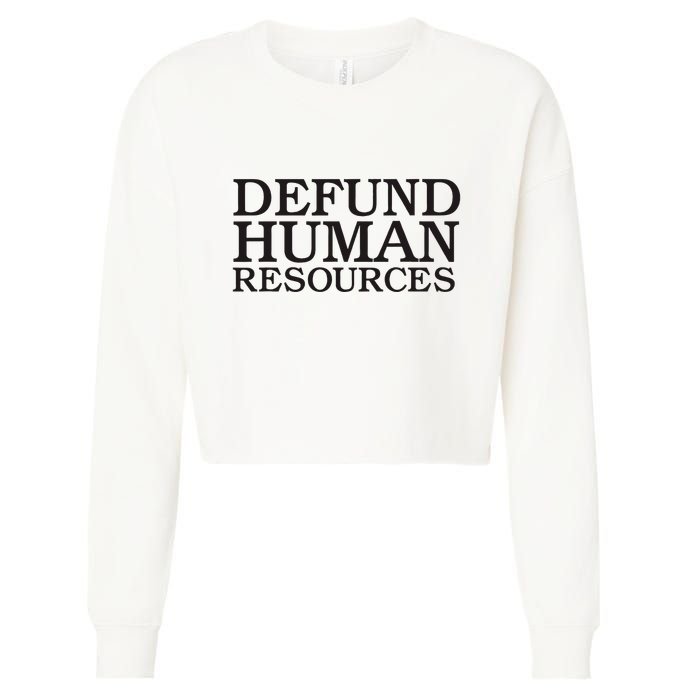 Funny Defund Human Resources Meme Cropped Pullover Crew