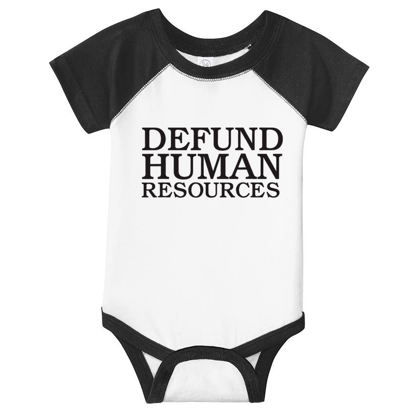 Funny Defund Human Resources Meme Infant Baby Jersey Bodysuit