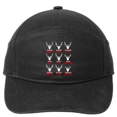 Funny Deer Hunting Hunters All Of Santa's Reindeer Funny Gift 7-Panel Snapback Hat