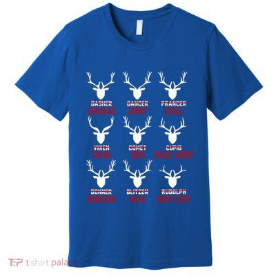 Funny Deer Hunting Hunters All Of Santa's Reindeer Funny Gift Premium T-Shirt