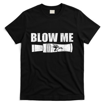 Funny Duck Hunting Blow Me Duck Call Waterfowl Hunter Gift  T-Shirt