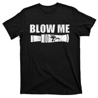 Funny Duck Hunting Blow Me Duck Call Waterfowl Hunter Gift  T-Shirt