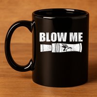 Funny Duck Hunting Blow Me Duck Call Waterfowl Hunter Gift  11oz C Handle Ceramic Mug