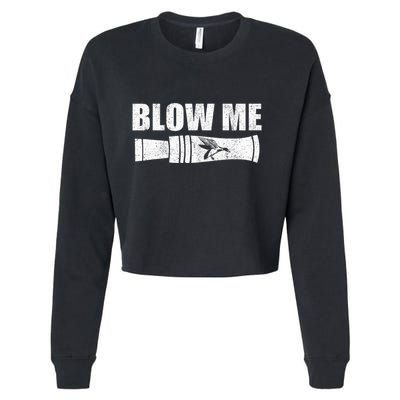 Funny Duck Hunting Blow Me Duck Call Waterfowl Hunter Gift  Cropped Pullover Crew