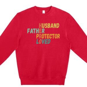 Father's Day Husband Father Protector Hero Loved - Dad Premium Crewneck Sweatshirt