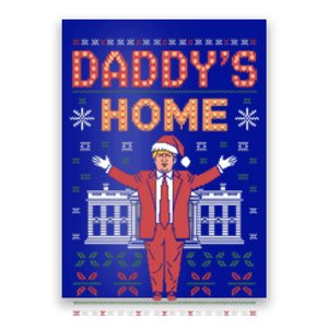 Funny DaddyS Home Trump Christmas Celebration Style Gift Poster