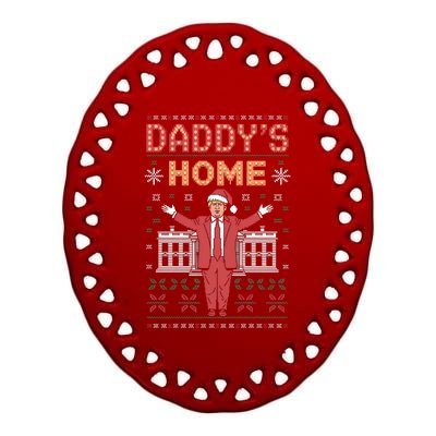 Funny DaddyS Home Trump Christmas Celebration Style Gift Ceramic Oval Ornament