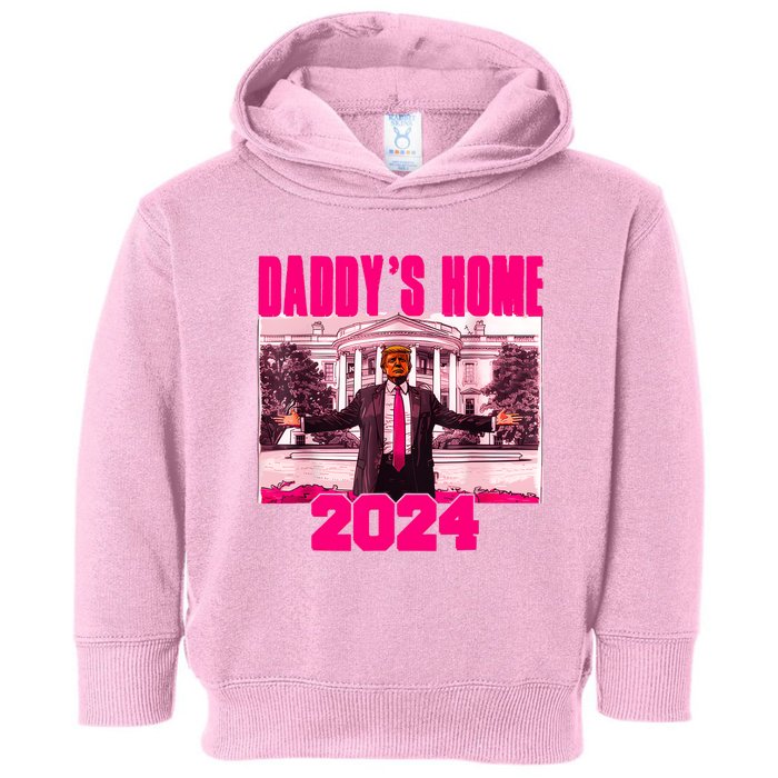 Funny DaddyS Home Trump Pink 2024 Take America Back 2024 Toddler Hoodie