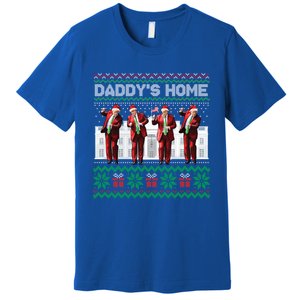 Funny DaddyS Home Trump Dance Ugly Christmas Xmas Gift Premium T-Shirt