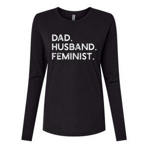 Feminist Dad Husband Pro Feminism Fathers Day Woke Daddy Womens Cotton Relaxed Long Sleeve T-Shirt