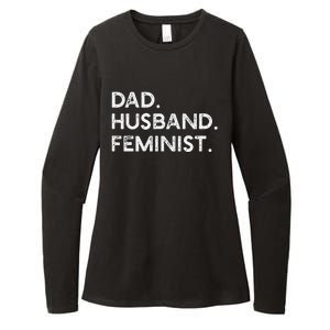 Feminist Dad Husband Pro Feminism Fathers Day Woke Daddy Womens CVC Long Sleeve Shirt