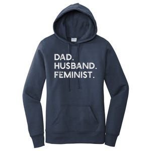 Feminist Dad Husband Pro Feminism Fathers Day Woke Daddy Women's Pullover Hoodie