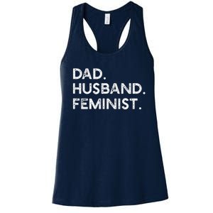 Feminist Dad Husband Pro Feminism Fathers Day Woke Daddy Women's Racerback Tank