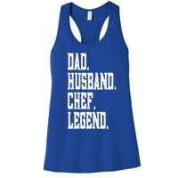 Funny Dad Husband Chef Legend Funny Gift Women's Racerback Tank