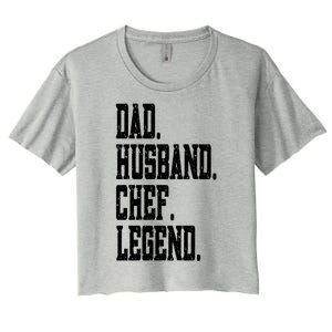 Funny Dad Husband Chef Legend Funny Gift Women's Crop Top Tee