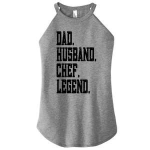 Funny Dad Husband Chef Legend Funny Gift Women's Perfect Tri Rocker Tank