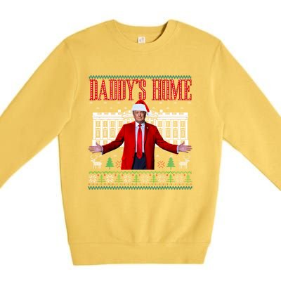 Funny DaddyS Home Trump Ugly Christmas Xmas Pajamas Gift Premium Crewneck Sweatshirt