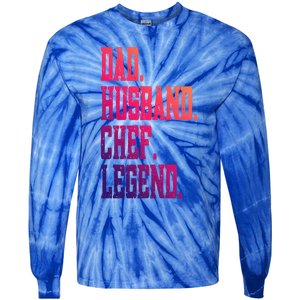 Funny Dad Husband Chef Legend Gift Tie-Dye Long Sleeve Shirt