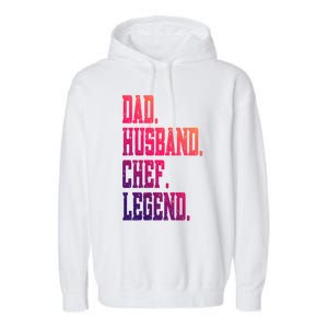 Funny Dad Husband Chef Legend Gift Garment-Dyed Fleece Hoodie