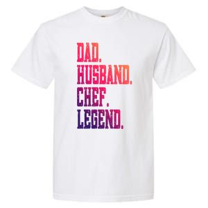 Funny Dad Husband Chef Legend Gift Garment-Dyed Heavyweight T-Shirt