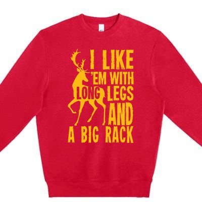 Funny Deer Hunting Quote Gift For Hunters Premium Crewneck Sweatshirt