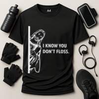 Funny Dental Hygienist Jesus I Know You DonT Floss Cooling Performance Crew T-Shirt